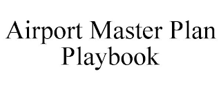 AIRPORT MASTER PLAN PLAYBOOK