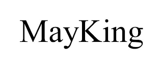 MAYKING