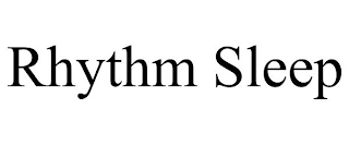 RHYTHM SLEEP