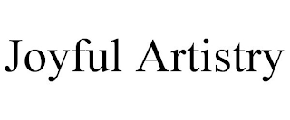 JOYFUL ARTISTRY