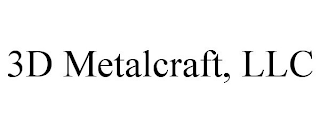 3D METALCRAFT, LLC