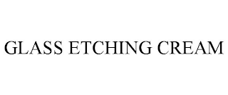 GLASS ETCHING CREAM