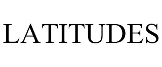 LATITUDES