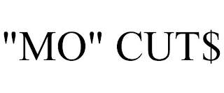 "MO" CUT$