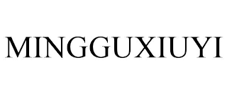 MINGGUXIUYI