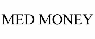 MED MONEY