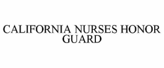 CALIFORNIA NURSES HONOR GUARD