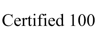 CERTIFIED 100