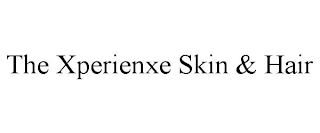 THE XPERIENXE SKIN & HAIR