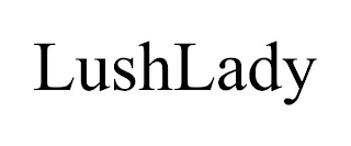 LUSHLADY