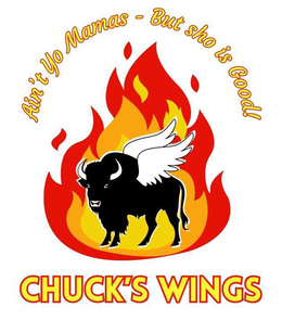 AIN'T YO MAMAS-BUT SHO IS GOOD! CHUCK'S WINGS