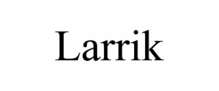 LARRIK