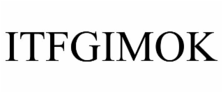 ITFGIMOK