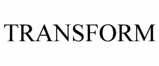 TRANSFORM