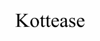 KOTTEASE