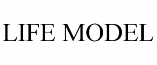 LIFE MODEL