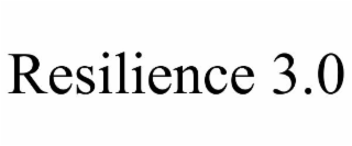 RESILIENCE 3.0