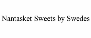 NANTASKET SWEETS BY SWEDES