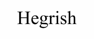 HEGRISH