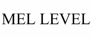 MEL LEVEL