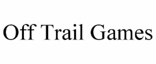 OFF TRAIL GAMES