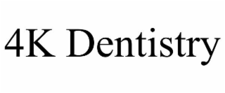 4K DENTISTRY