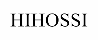 HIHOSSI