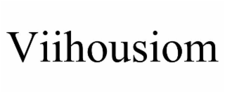 VIIHOUSIOM
