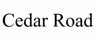 CEDAR ROAD