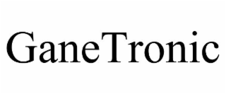 GANETRONIC