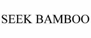 SEEK BAMBOO