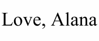 LOVE, ALANA