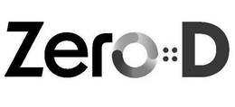 ZERO D