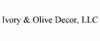 IVORY & OLIVE DECOR, LLC