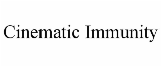 CINEMATIC IMMUNITY
