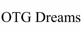 OTG DREAMS