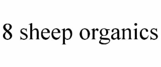 8 SHEEP ORGANICS
