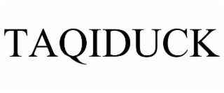 TAQIDUCK