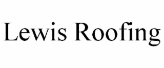 LEWIS ROOFING