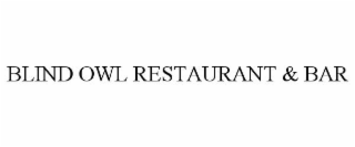 BLIND OWL RESTAURANT & BAR
