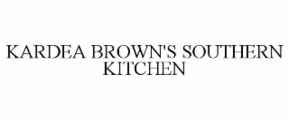 KARDEA BROWN'S SOUTHERN KITCHEN