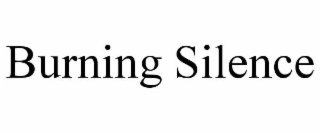 BURNING SILENCE