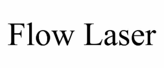 FLOW LASER