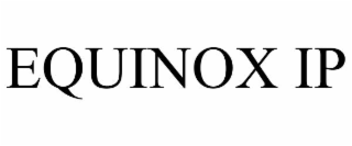 EQUINOX IP