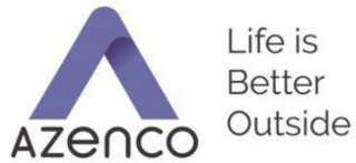 A AZENCO LIFE IS BETTER OUTSIDE