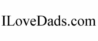 ILOVEDADS.COM