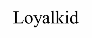 LOYALKID