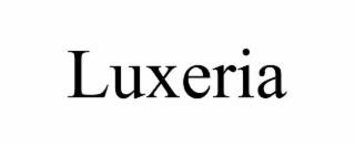 LUXERIA