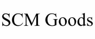 SCM GOODS