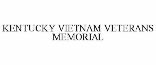 KENTUCKY VIETNAM VETERANS MEMORIAL